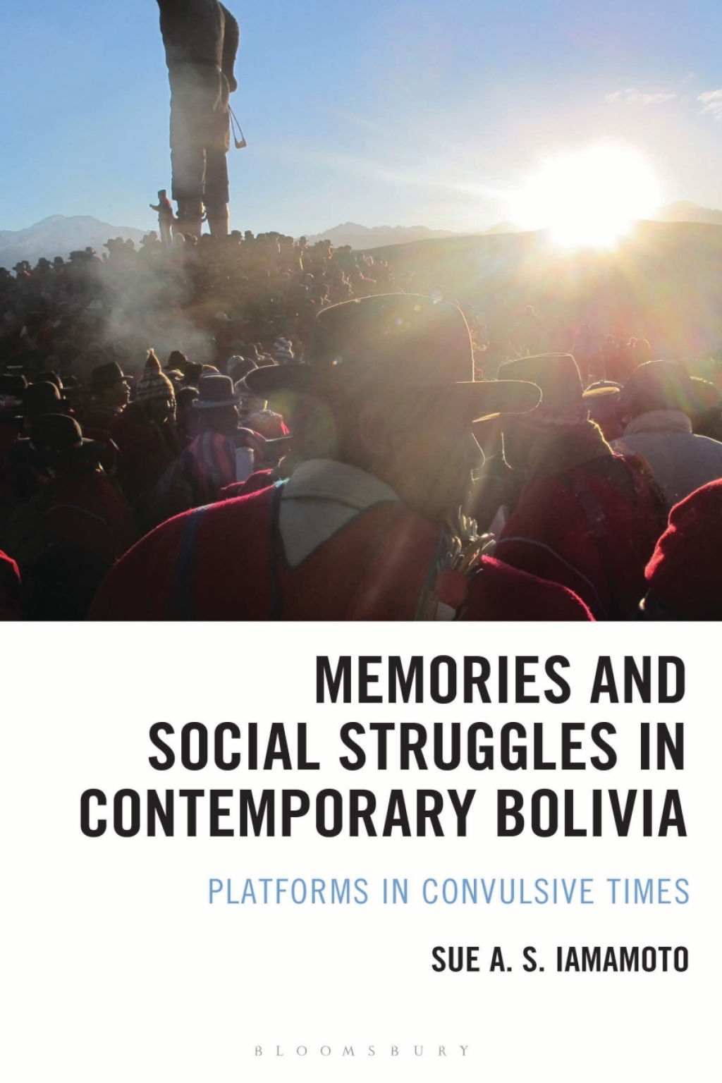 Memories and Social Struggles in Contemporary Bolivia Platforms in Convulsive Times 1st Edition â€“ PDF/EPUB Version Downloadable