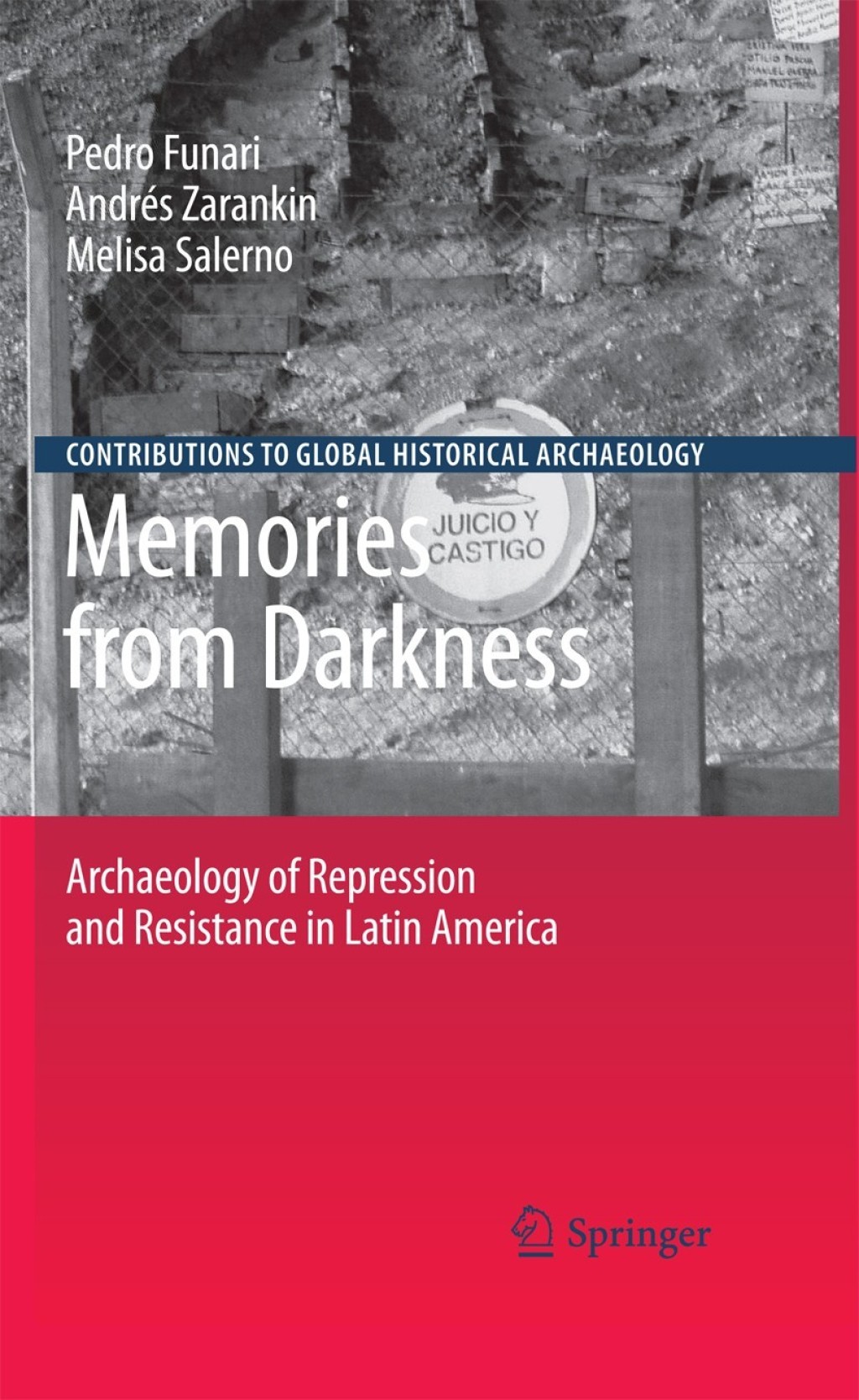 Memories from Darkness Archaeology of Repression and Resistance in Latin America  â€“ PDF/EPUB Version Downloadable