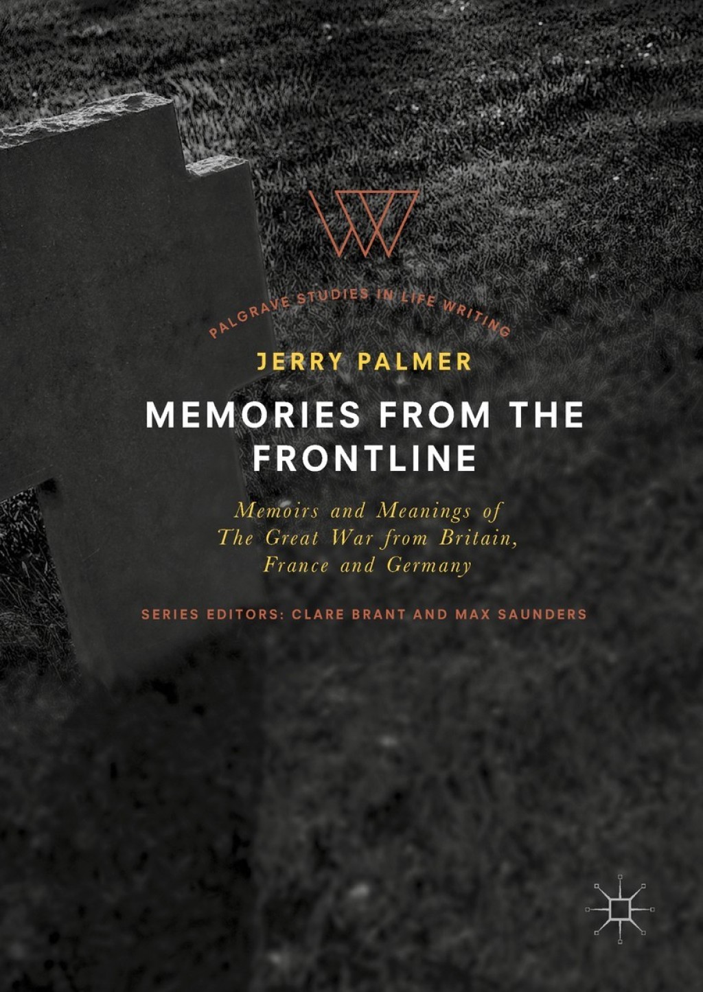 Memories from the Frontline Memoirs and Meanings of The Great War from Britain, France and Germany  â€“ PDF/EPUB Version Downloadable