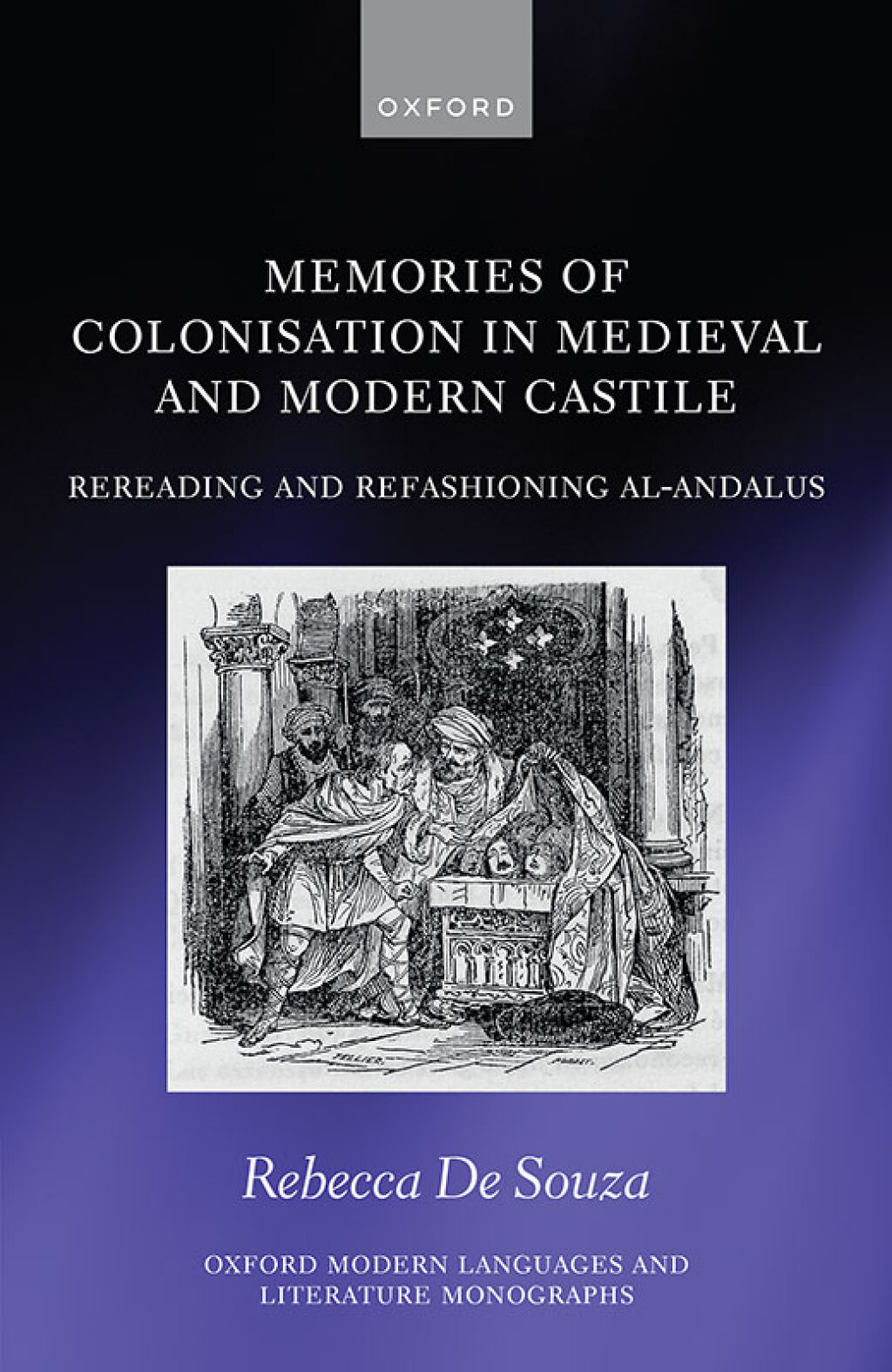 Memories of Colonisation in Medieval and Modern Castile Rereading and Refashioning al-Andalus 1st Edition â€“ PDF/EPUB Version Downloadable
