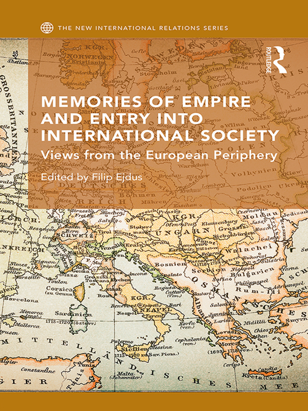 Memories of Empire and Entry into International Society Views from the European periphery 1st Edition â€“ PDF/EPUB Version Downloadable
