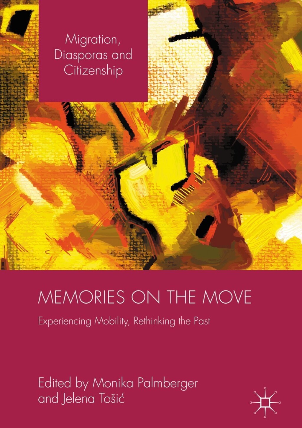 Memories on the Move Experiencing Mobility, Rethinking the Past  â€“ PDF/EPUB Version Downloadable