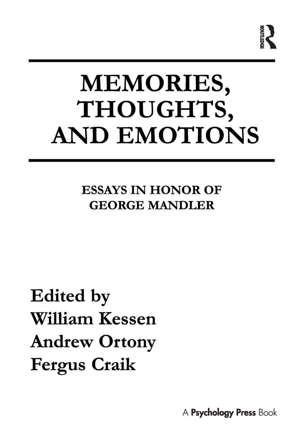Memories, Thoughts, and Emotions Essays in Honor of George Mandler 1st Edition â€“ PDF/EPUB Version Downloadable