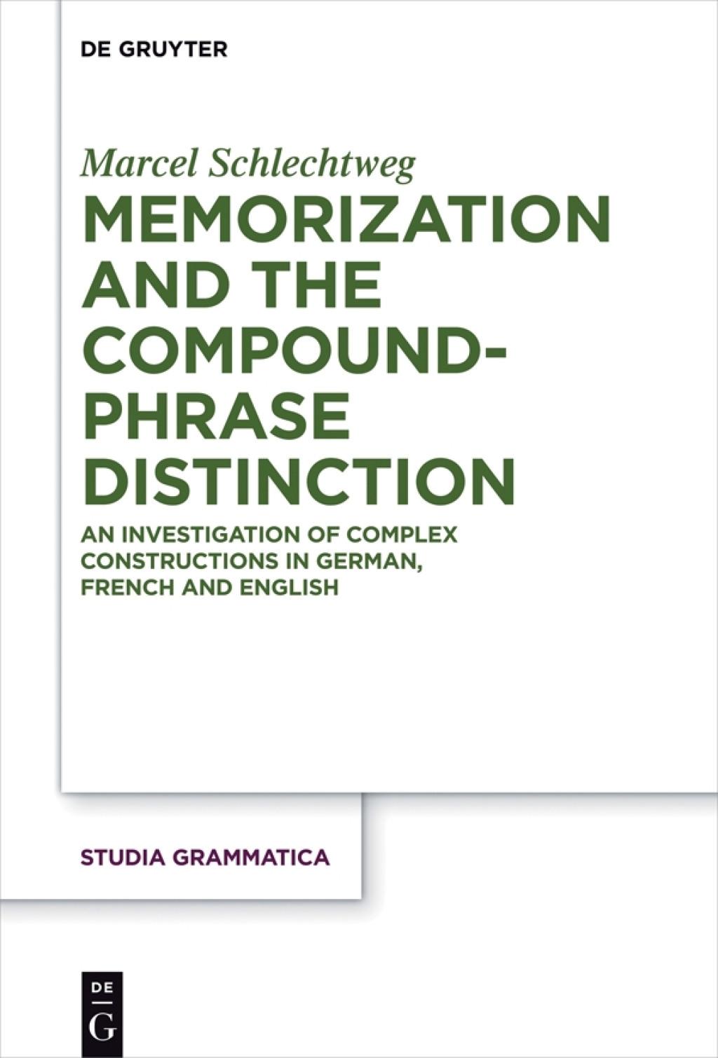 Memorization and the Compound-Phrase Distinction An Investigation of Complex Constructions in German, French and English 1st Edition â€“ PDF/EPUB Version Downloadable