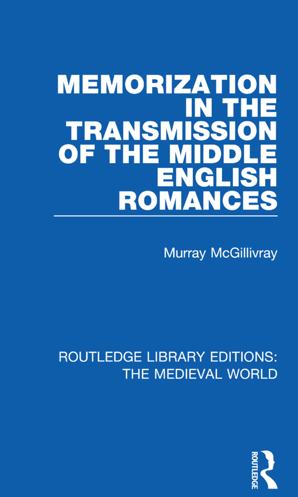 Memorization in the Transmission of the Middle English Romances 1st Edition â€“ PDF/EPUB Version Downloadable