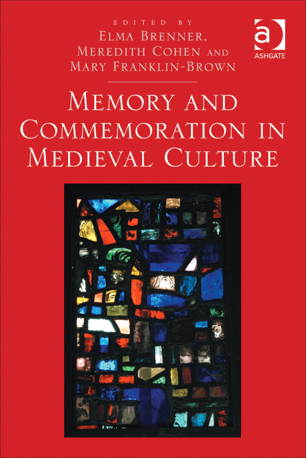 Memory and Commemoration in Medieval Culture  â€“ PDF/EPUB Version Downloadable