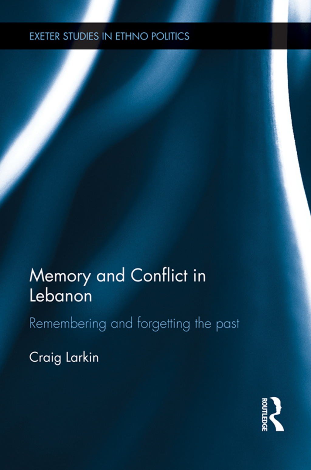 Memory and Conflict in Lebanon Remembering and Forgetting the Past 1st Edition â€“ PDF/EPUB Version Downloadable