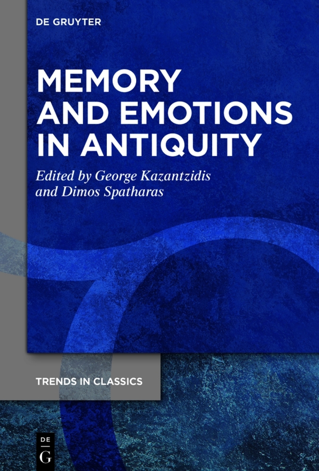 Memory and Emotions in Antiquity Ancient Emotions IV 1st Edition â€“ PDF/EPUB Version Downloadable