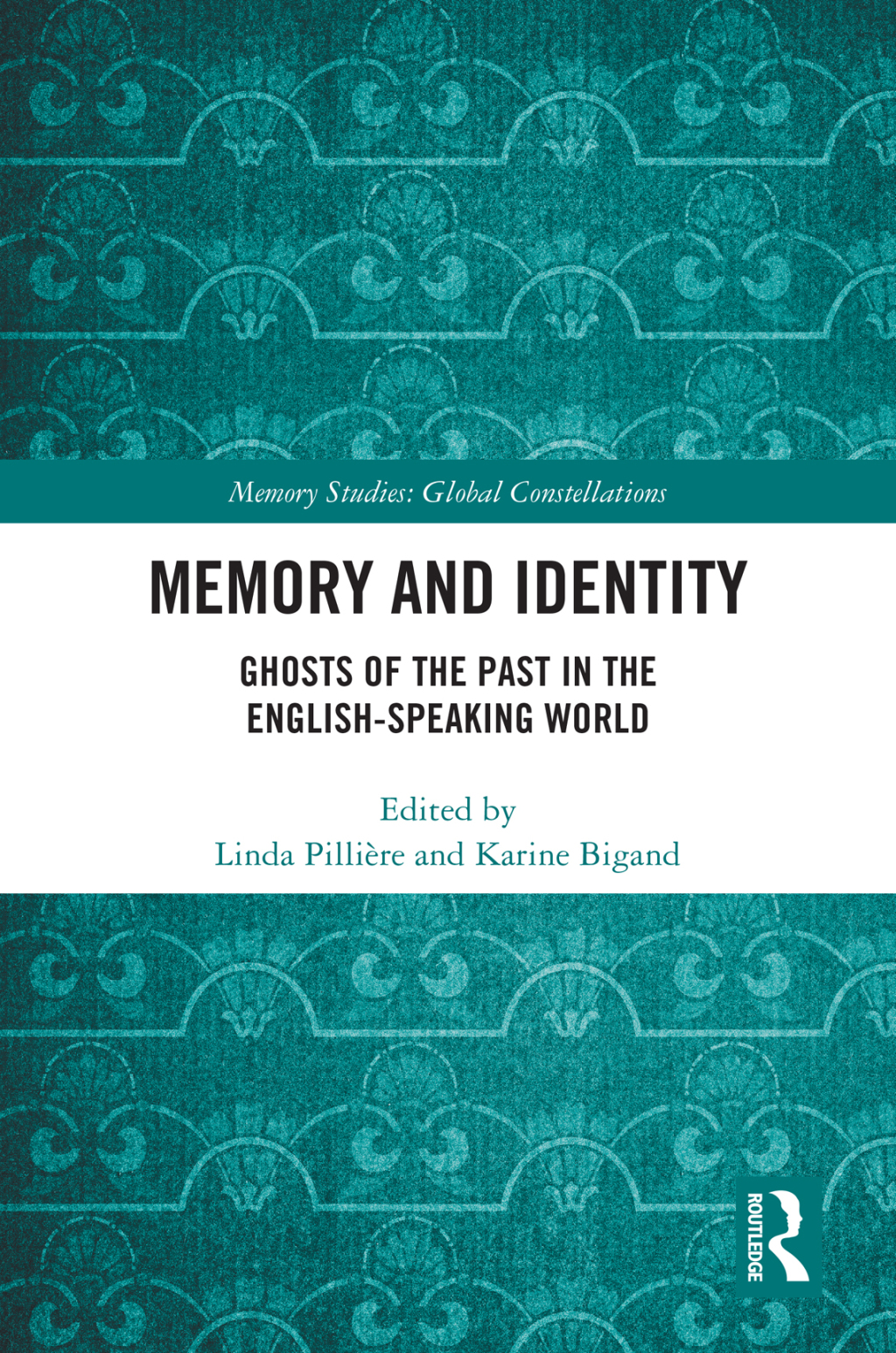 Memory and Identity Ghosts of the Past in the English-speaking World 1st Edition â€“ PDF/EPUB Version Downloadable