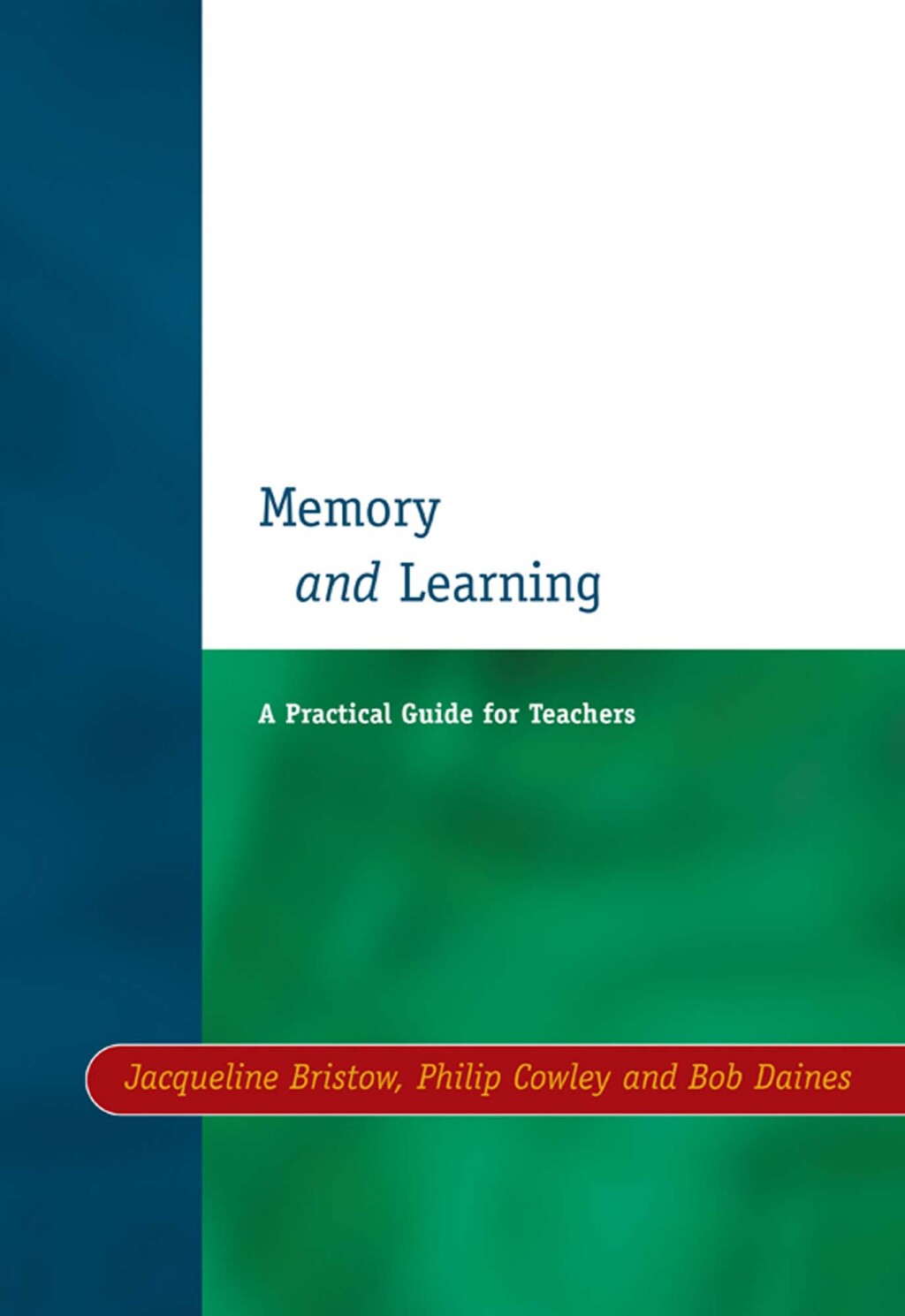 Memory and Learning A Practical Guide for Teachers 1st Edition â€“ PDF/EPUB Version Downloadable