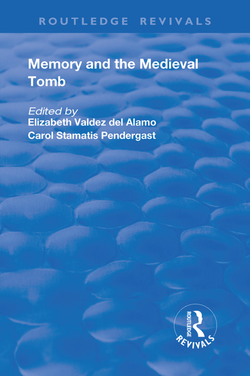 Memory and Medieval Tomb 1st Edition â€“ PDF/EPUB Version Downloadable