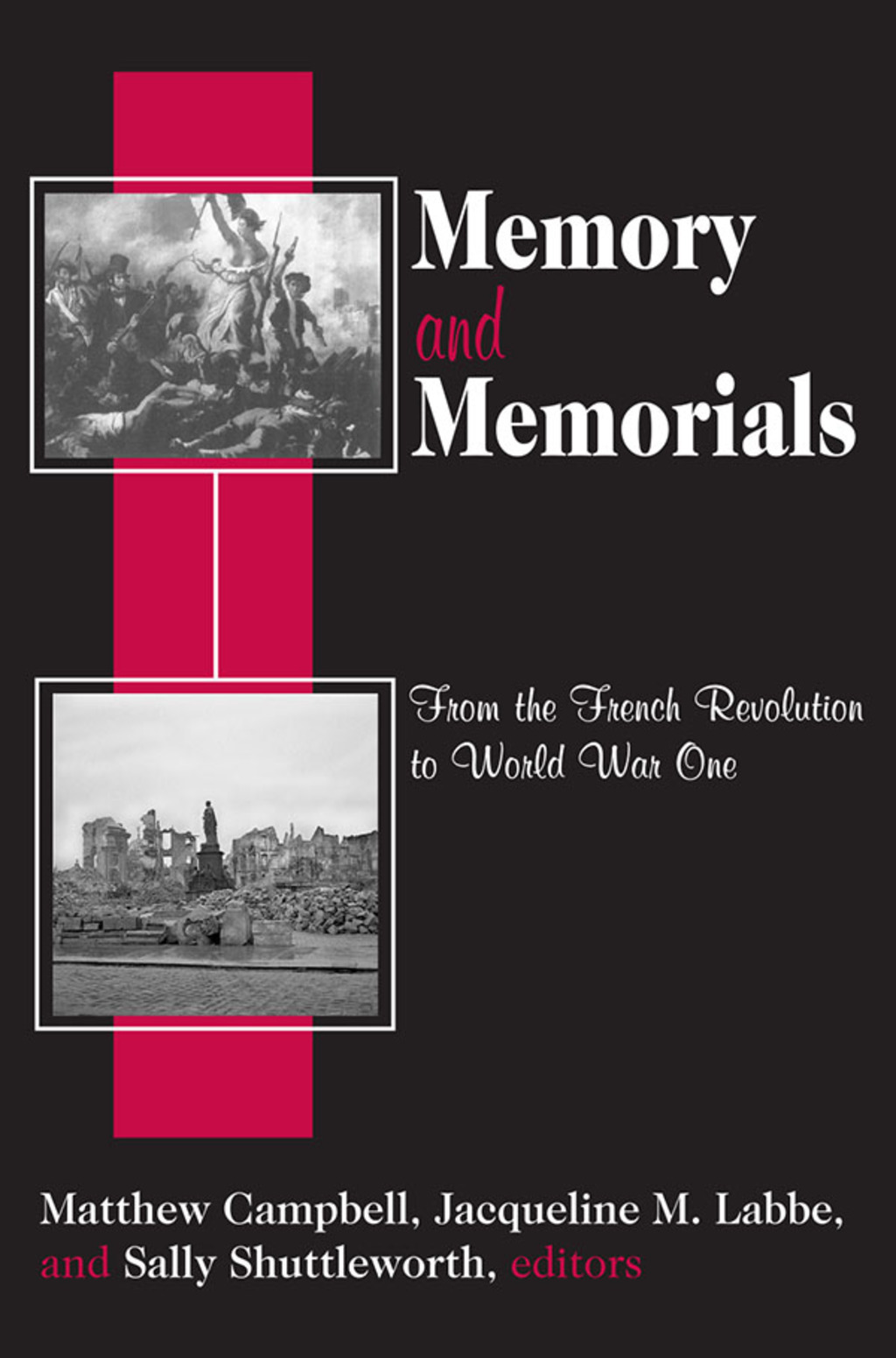 Memory and Memorials From the French Revolution to World War One 1st Edition â€“ PDF/EPUB Version Downloadable