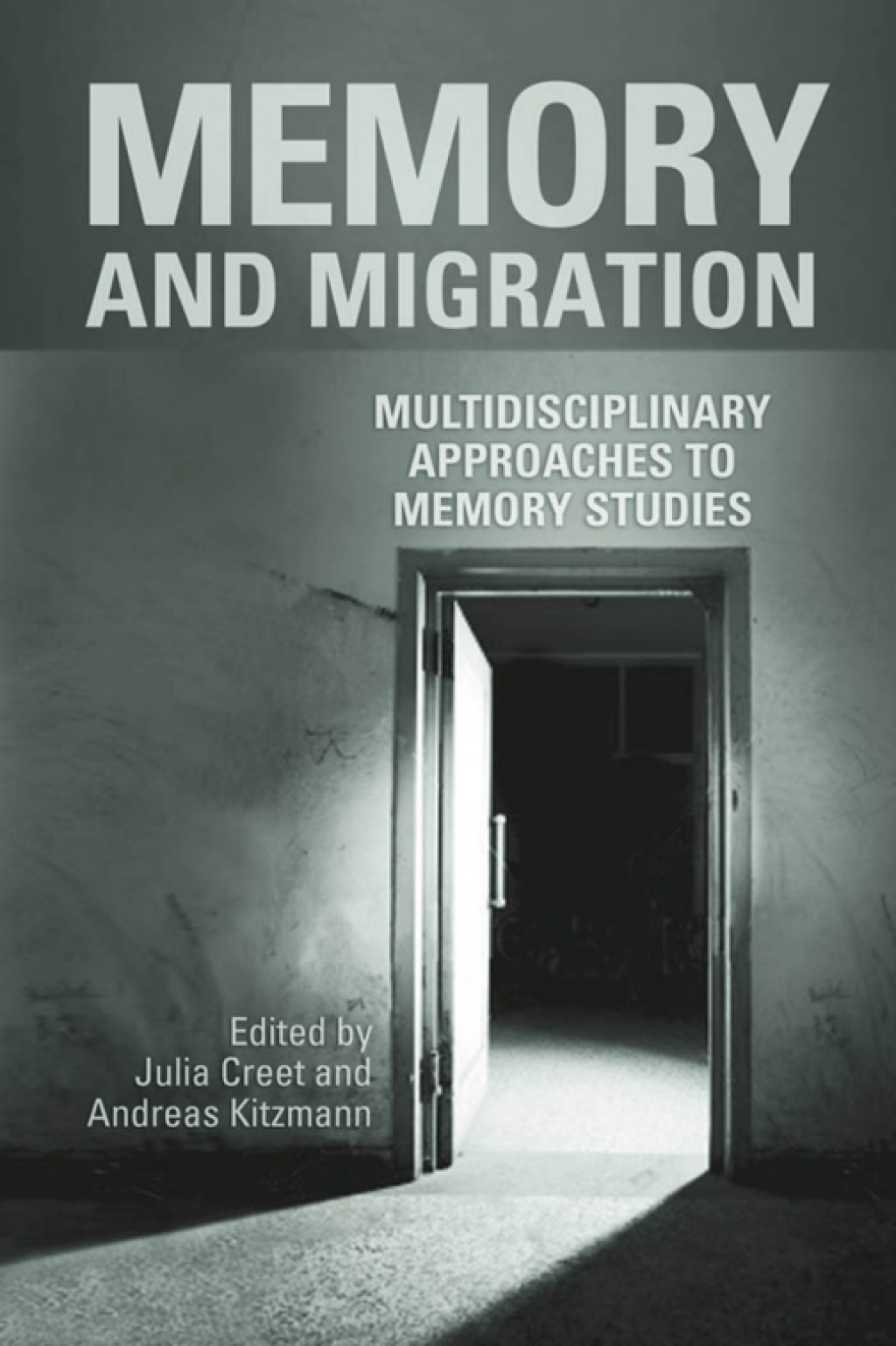 Memory and Migration Multidisciplinary Approaches to Memory Studies 1st Edition â€“ PDF/EPUB Version Downloadable