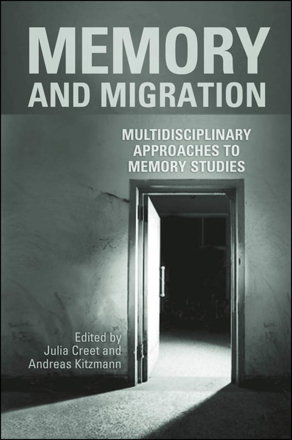 Memory and Migration Multidisciplinary Approaches to Memory Studies 1st Edition â€“ PDF/EPUB Version Downloadable