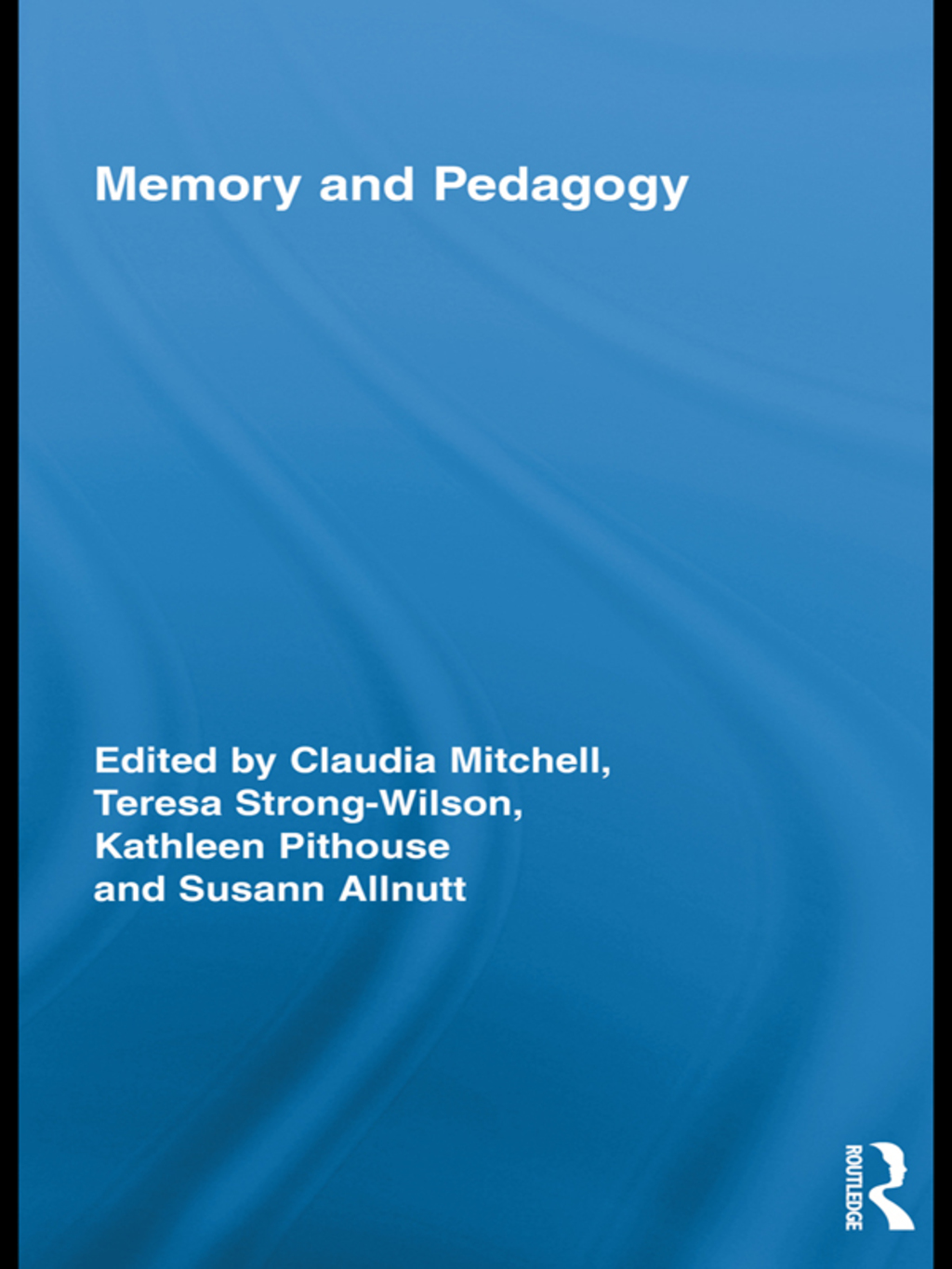 Memory and Pedagogy 1st Edition â€“ PDF/EPUB Version Downloadable