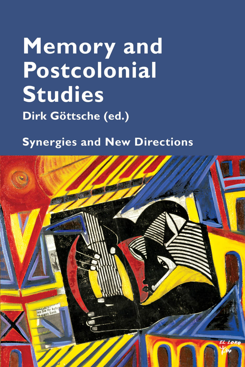 Memory and Postcolonial Studies Synergies and New Directions 1st Edition â€“ PDF/EPUB Version Downloadable