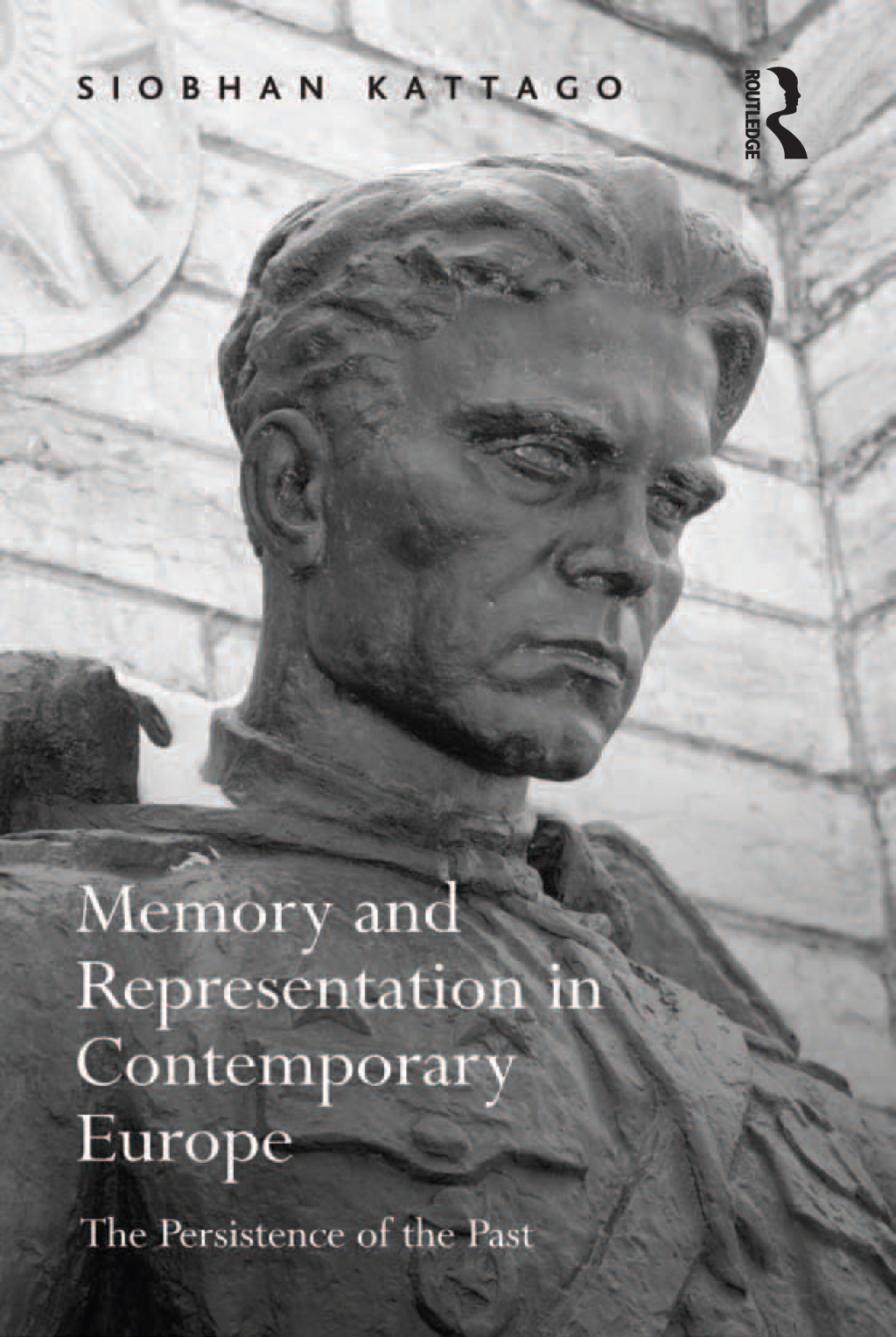Memory and Representation in Contemporary Europe The Persistence of the Past 1st Edition â€“ PDF/EPUB Version Downloadable