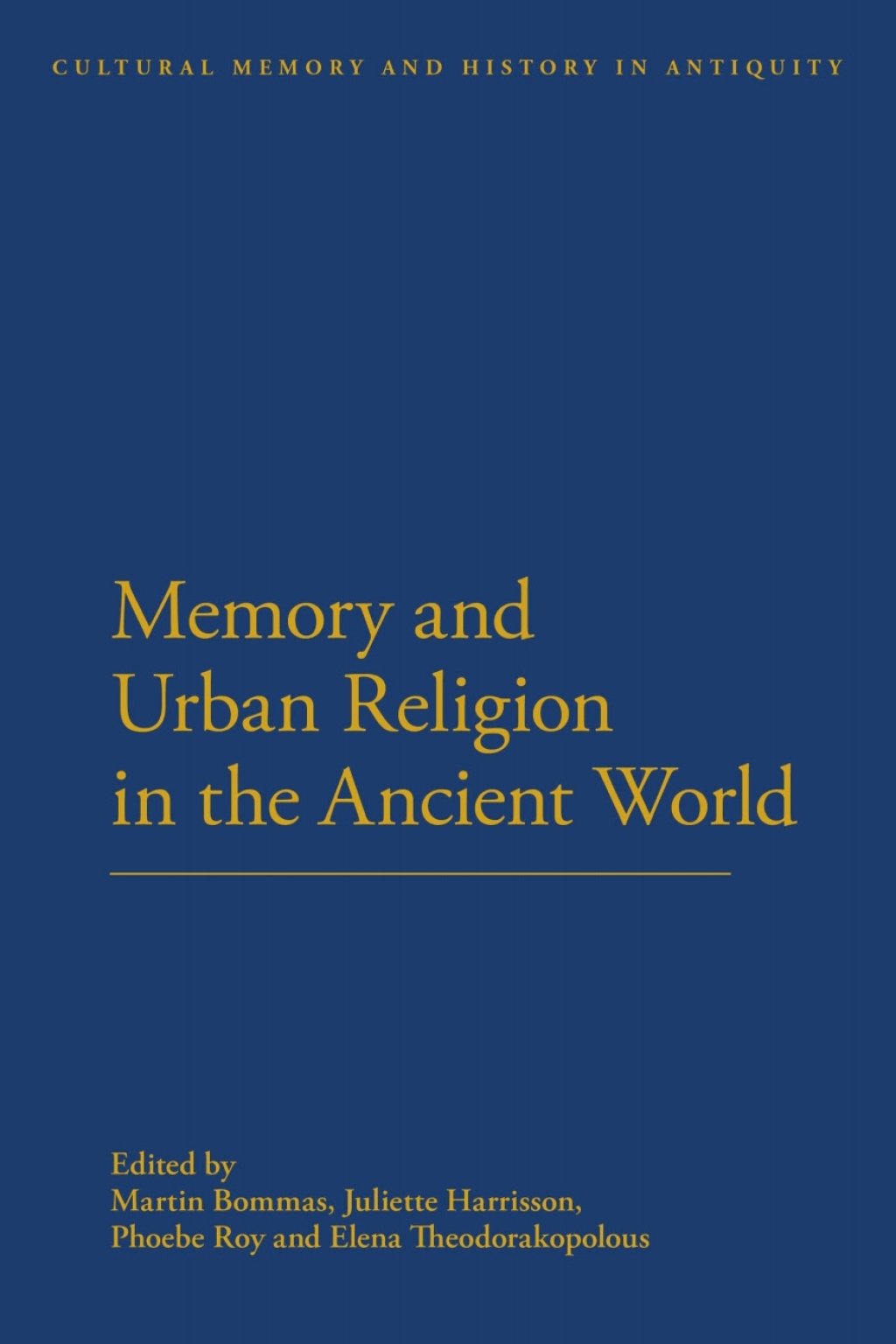 Memory and Urban Religion in the Ancient World 1st Edition â€“ PDF/EPUB Version Downloadable