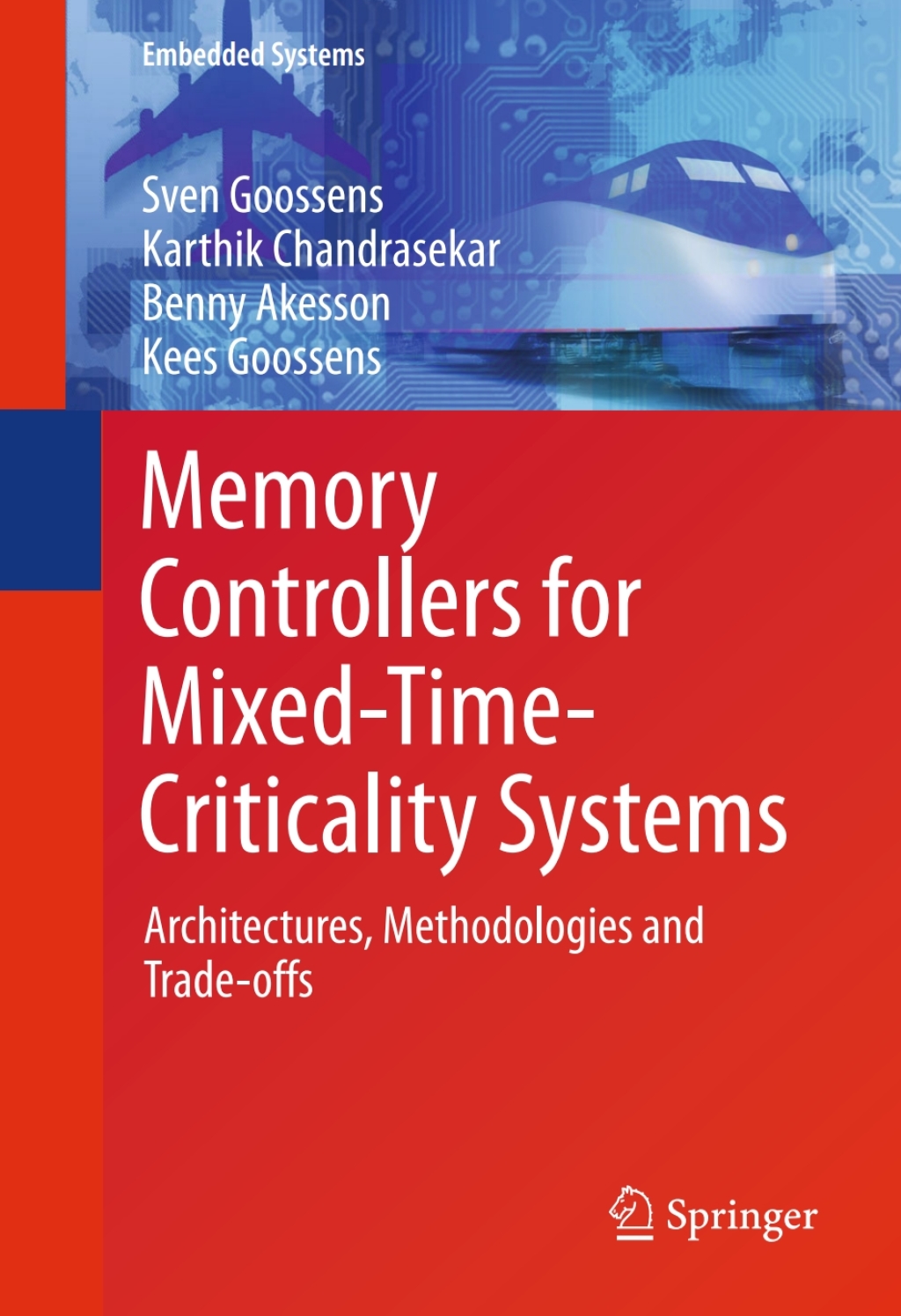 Memory Controllers for Mixed-Time-Criticality Systems Architectures, Methodologies and Trade-offs  â€“ PDF/EPUB Version Downloadable
