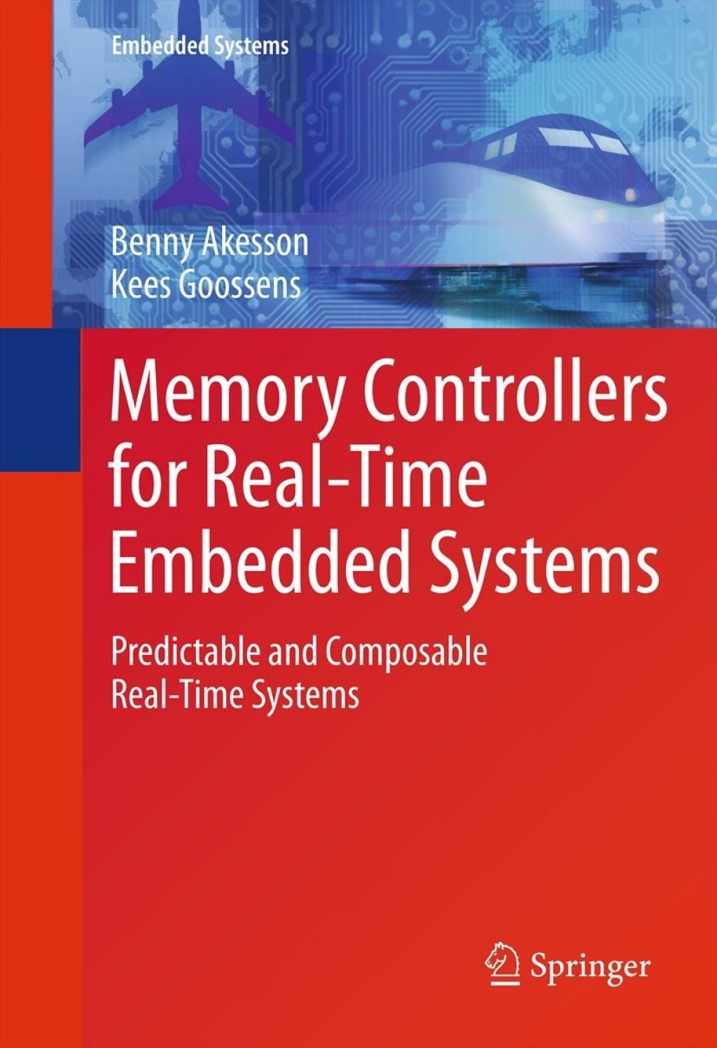 Memory Controllers for Real-Time Embedded Systems Predictable and Composable Real-Time Systems  â€“ PDF/EPUB Version Downloadable