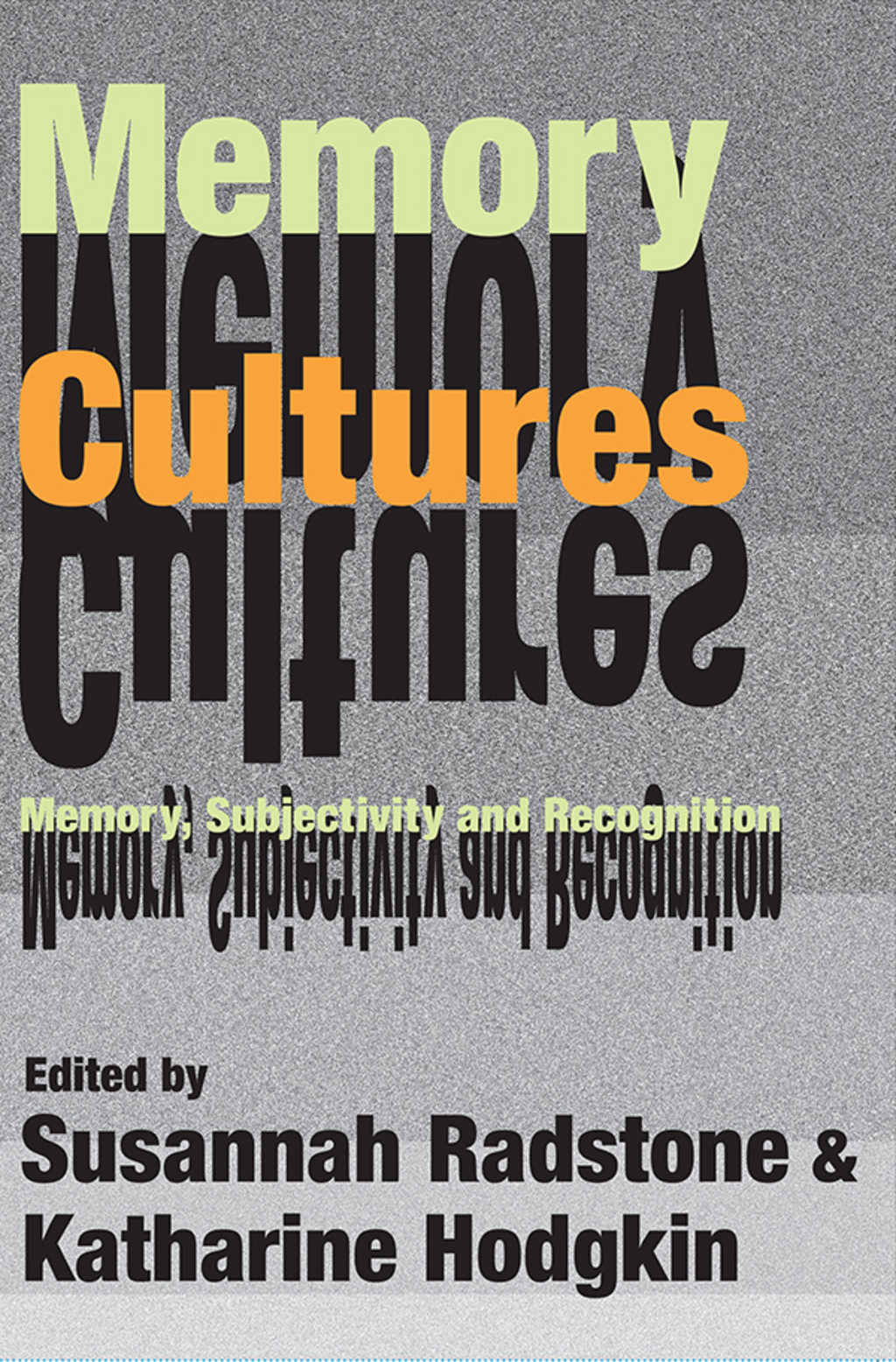 Memory Cultures Memory, Subjectivity and Recognition 1st Edition â€“ PDF/EPUB Version Downloadable