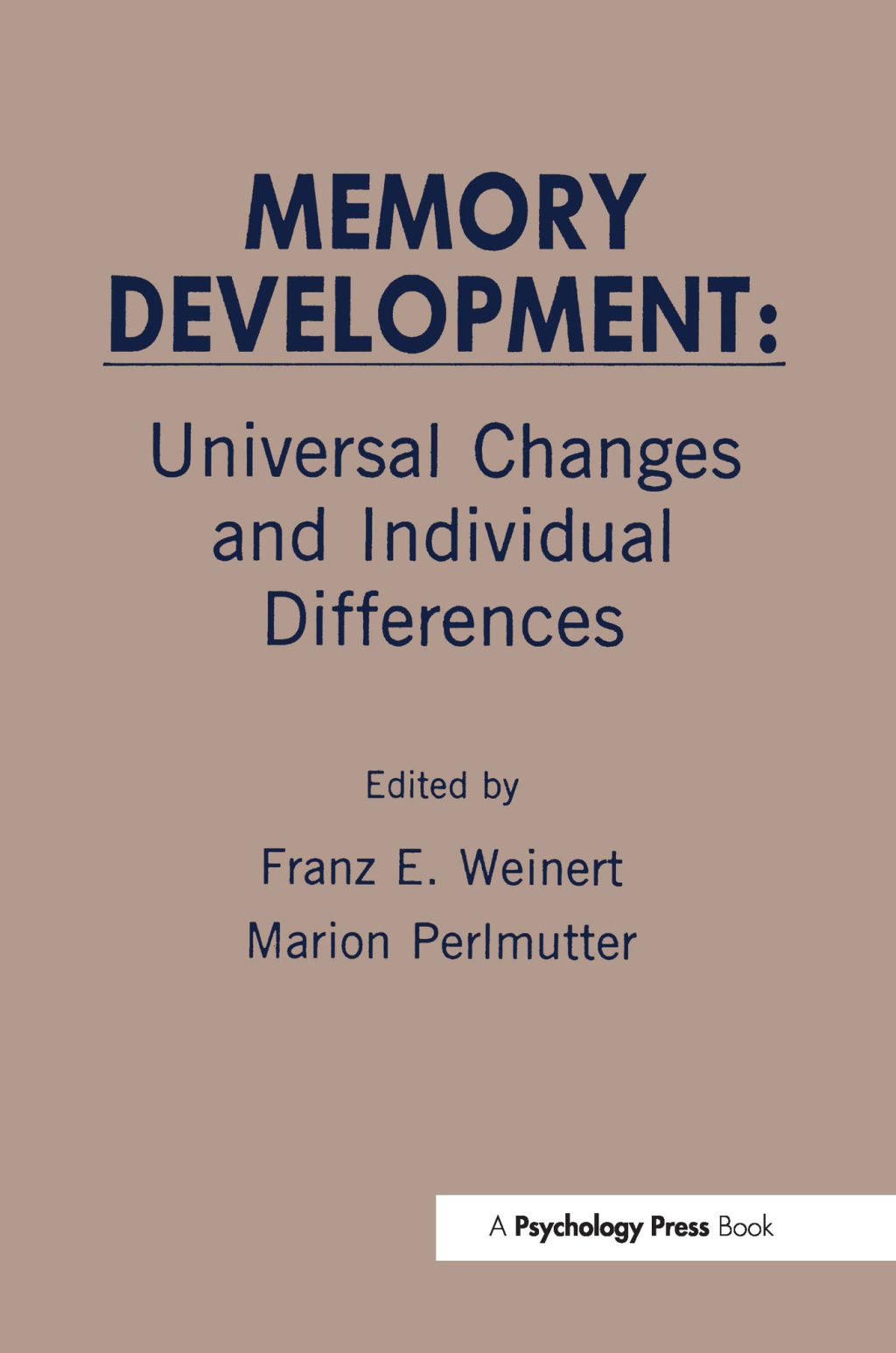 Memory Development Universal Changes and Individual Differences 1st Edition â€“ PDF/EPUB Version Downloadable