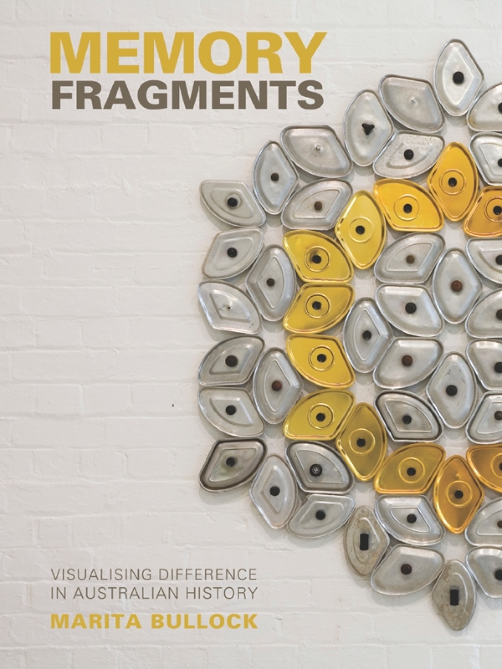 Memory Fragments Visualising Difference in Australian History 1st Edition â€“ PDF/EPUB Version Downloadable