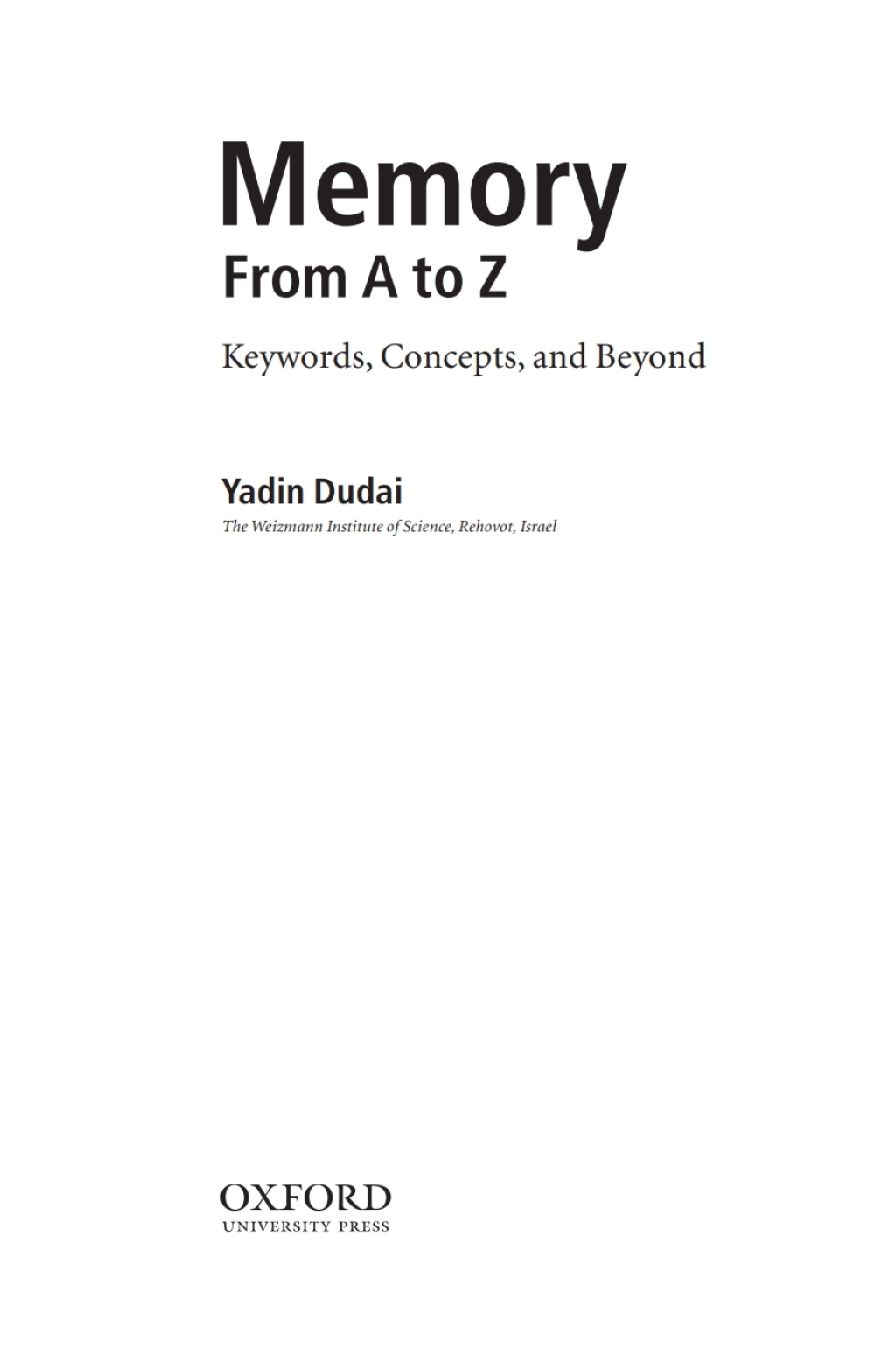 Memory from A to Z Keywords, Concepts, and Beyond  â€“ PDF/EPUB Version Downloadable