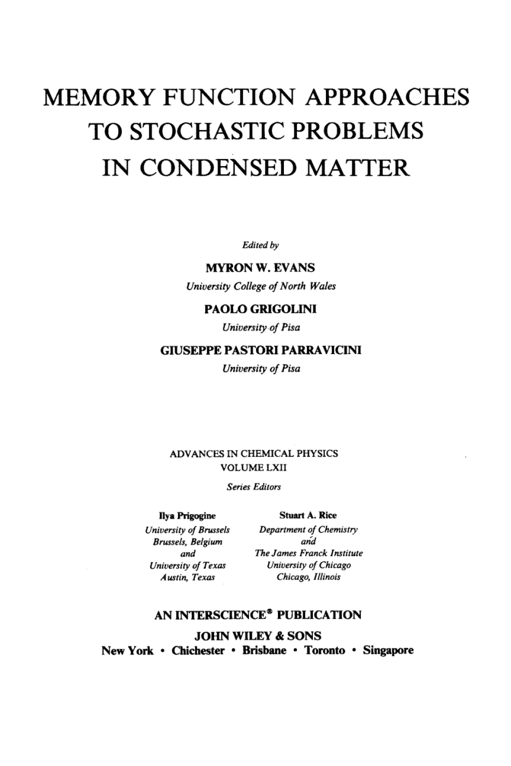 Memory Function Approaches to Stochastic Problems in Condensed Matter Memory Function Approaches to Stochastic Problems in Condensed Matter 1st Edition â€“ PDF/EPUB Version Downloadable