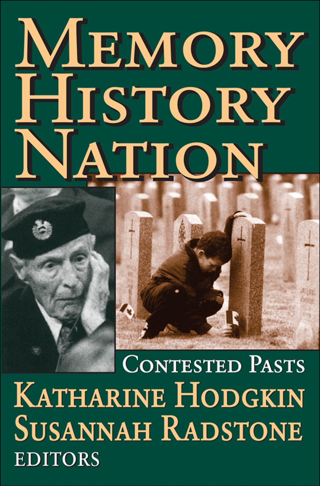 Memory, History, Nation Contested Pasts 1st Edition â€“ PDF/EPUB Version Downloadable