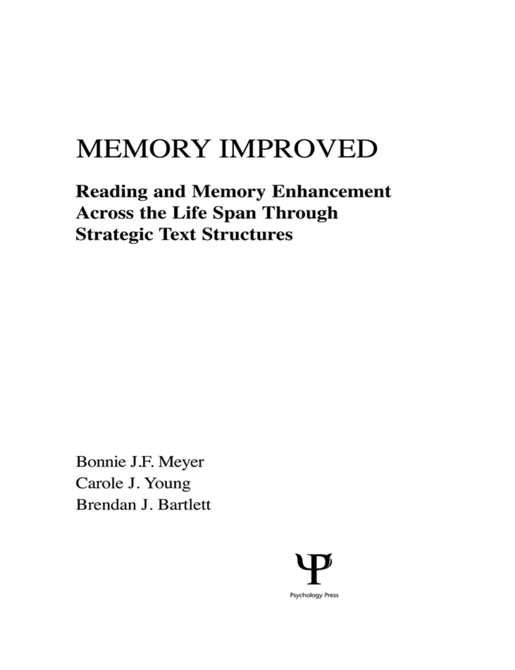 Memory Improved Reading and Memory Enhancement Across the Life Span Through Strategic Text Structures 1st Edition â€“ PDF/EPUB Version Downloadable