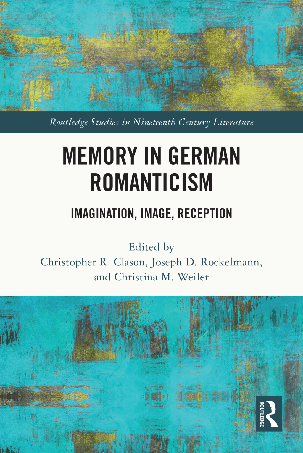 Memory in German Romanticism Imagination, Image, Reception 1st Edition â€“ PDF/EPUB Version Downloadable