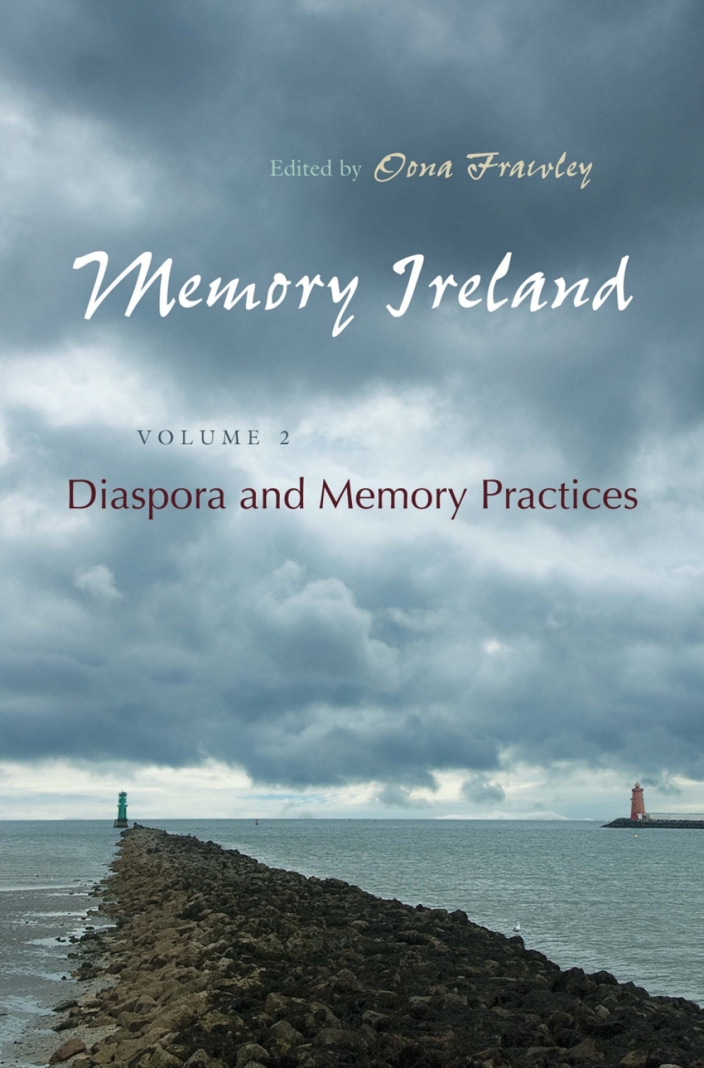 Memory Ireland Volume 2: Diaspora and Memory Practices 2nd Edition â€“ PDF/EPUB Version Downloadable