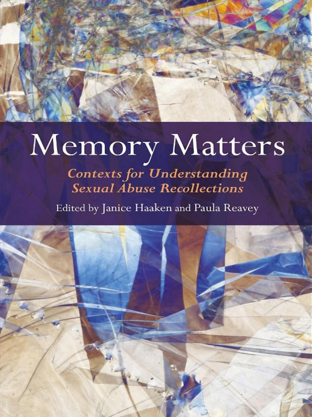 Memory Matters Contexts for Understanding Sexual Abuse Recollections 1st Edition â€“ PDF/EPUB Version Downloadable