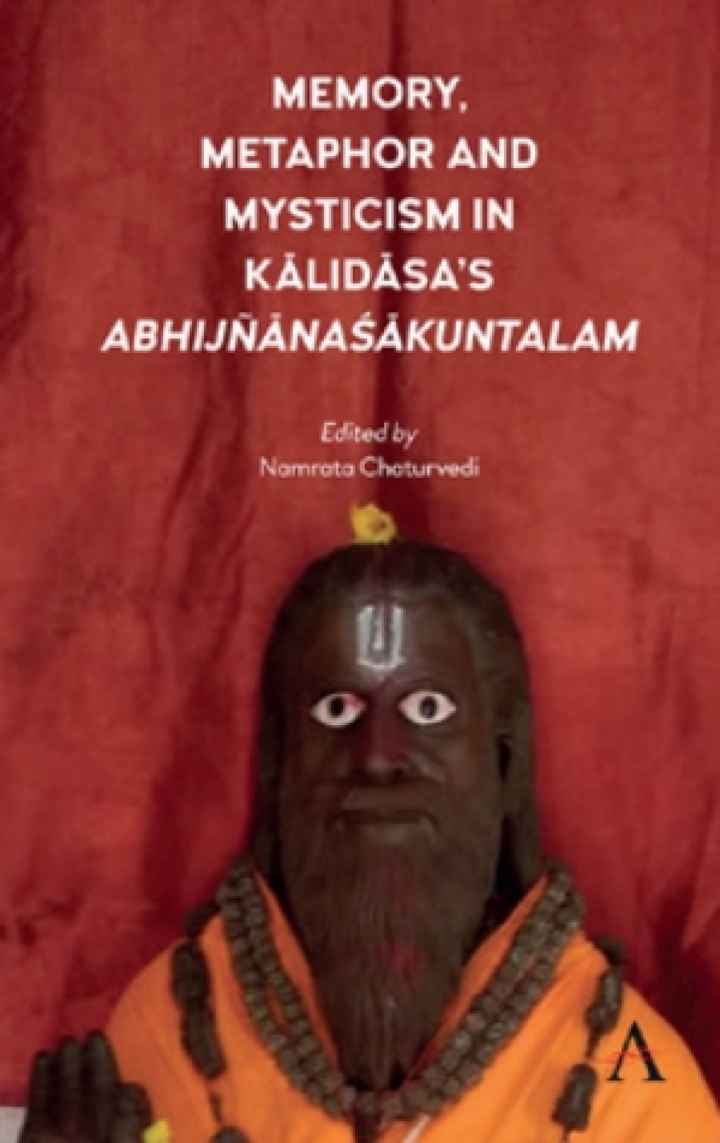 Memory, Metaphor and Mysticism in Kalidasas AbhijÃ±naÅškuntalam 1st Edition â€“ PDF/EPUB Version Downloadable