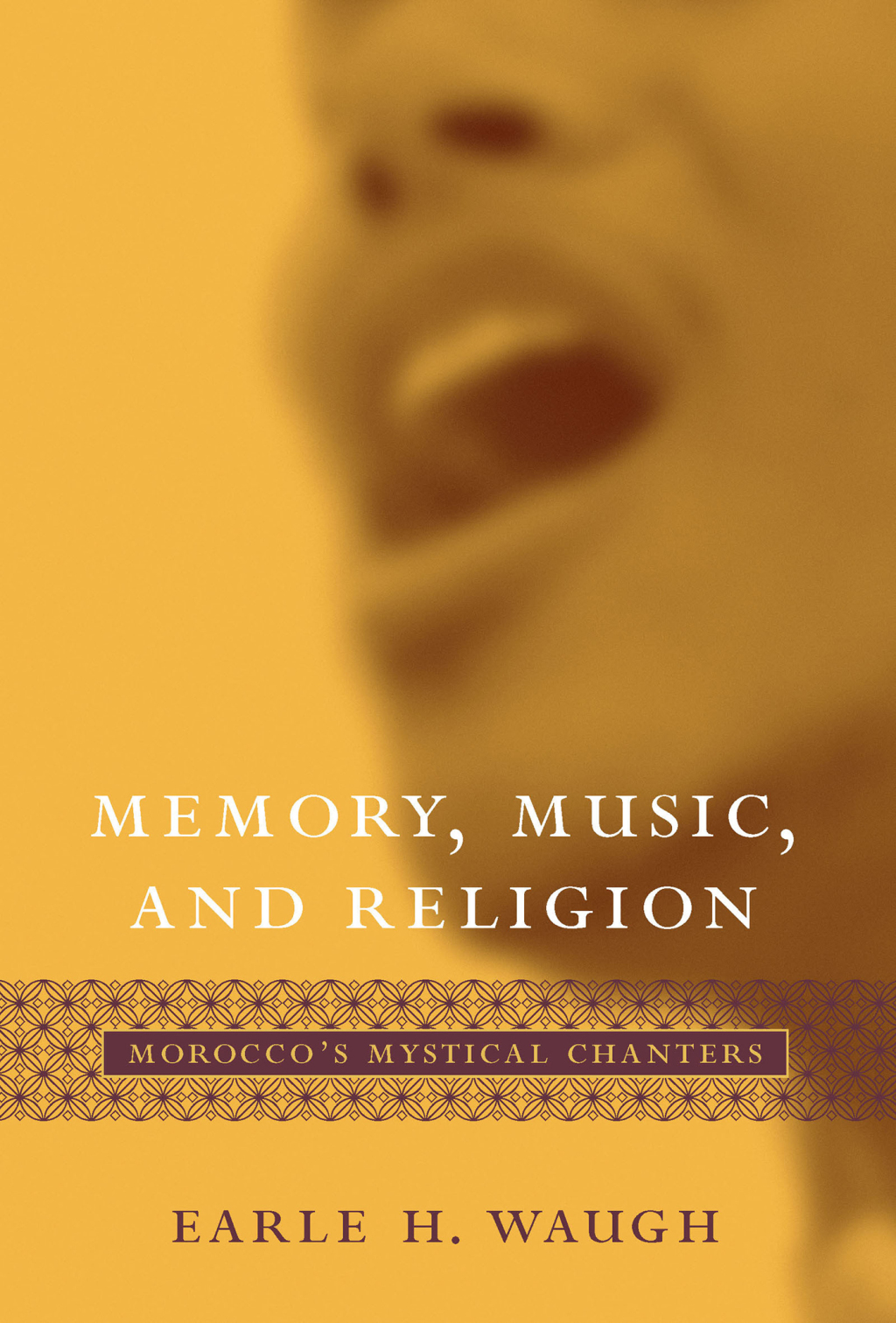 Memory, Music, and Religion Morocco's Mystical Chanters  â€“ PDF/EPUB Version Downloadable