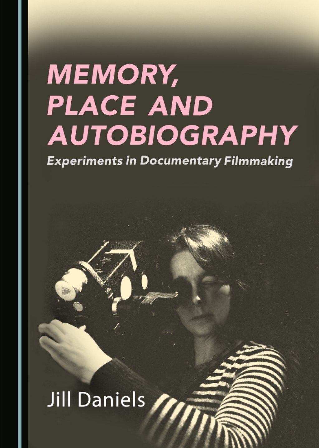 Memory, Place and Autobiography Experiments in Documentary Filmmaking 1st Edition â€“ PDF/EPUB Version Downloadable