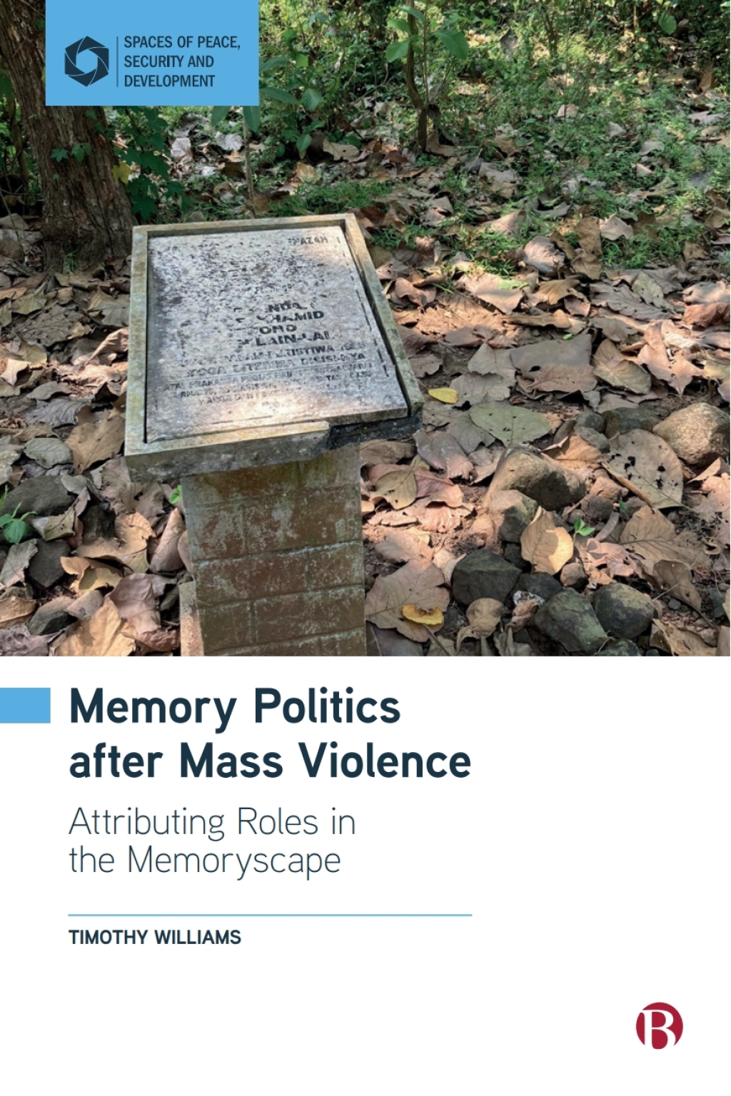 Memory Politics after Mass Violence Attributing Roles in the Memoryscape 1st Edition â€“ PDF/EPUB Version Downloadable