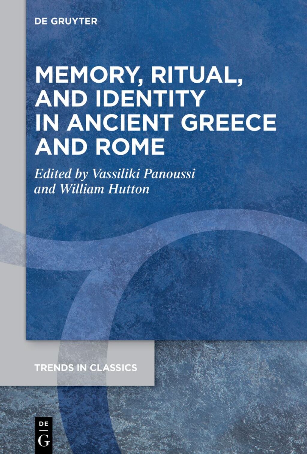 Memory, Ritual, and Identity in Ancient Greece and Rome 1st Edition â€“ PDF/EPUB Version Downloadable