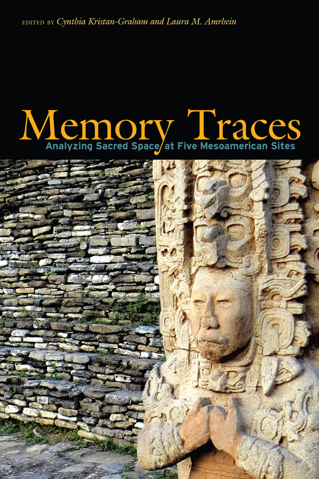 Memory Traces Analyzing Sacred Space at Five Mesoamerican Sites  â€“ PDF/EPUB Version Downloadable
