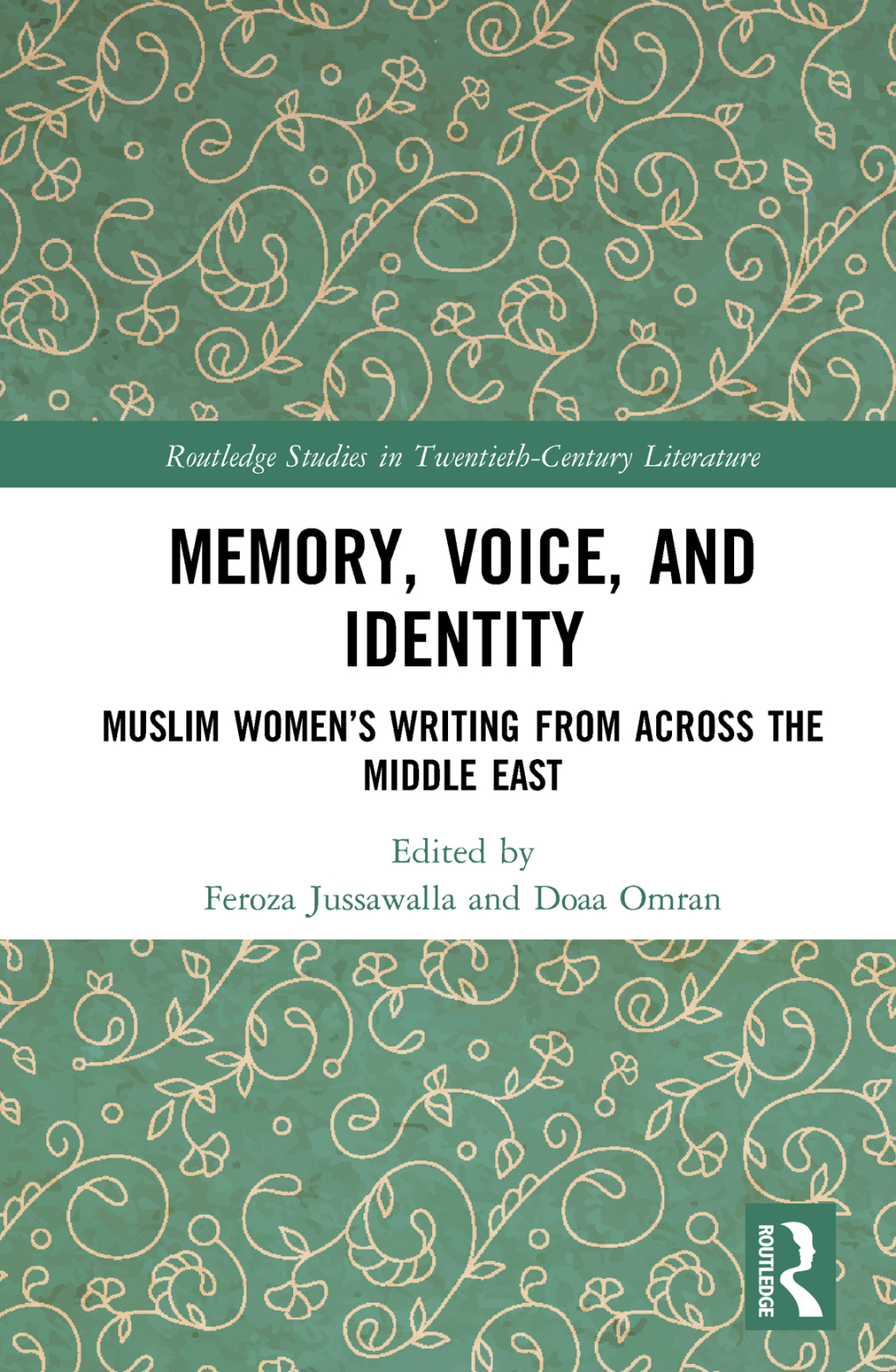 Memory, Voice, and Identity Muslim Womenâ€™s Writing from across the Middle East 1st Edition â€“ PDF/EPUB Version Downloadable
