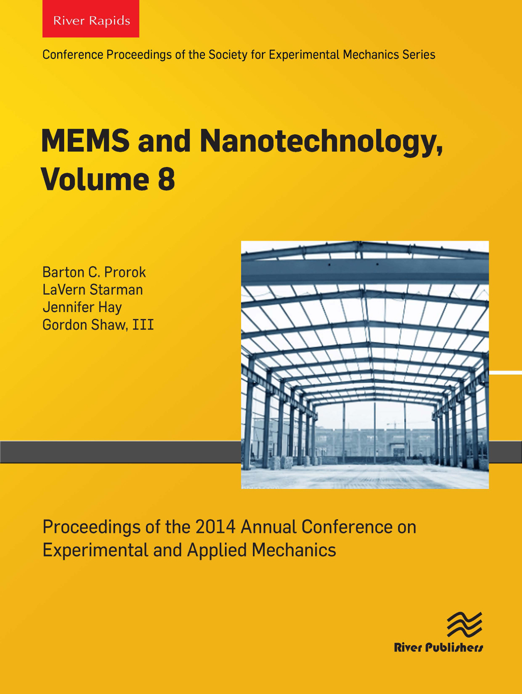 MEMS and Nanotechnology, Volume 8 Proceedings of the 2014 Annual Conference on Experimental and Applied Mechanics 1st Edition â€“ PDF/EPUB Version Downloadable
