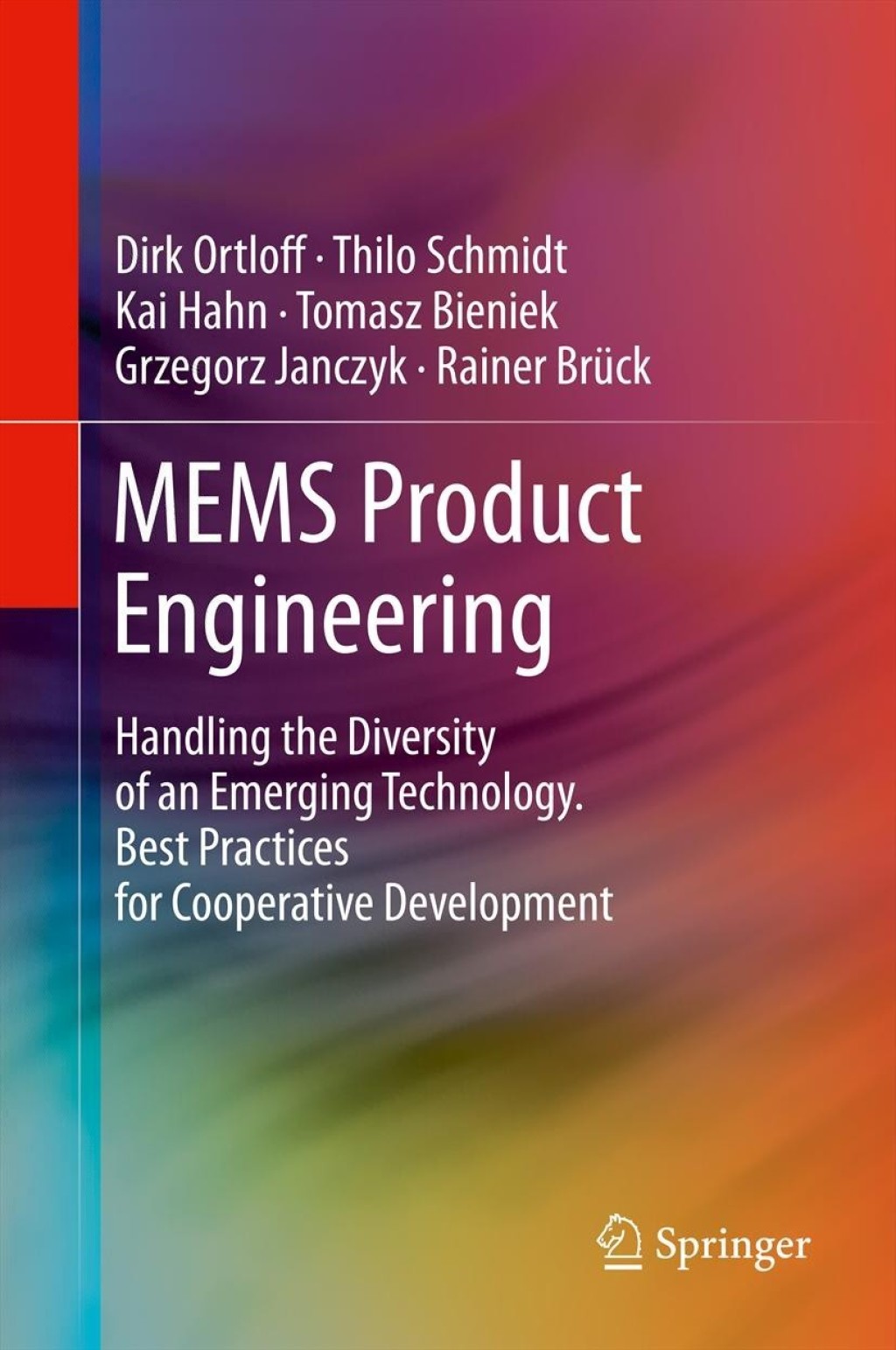 MEMS Product Engineering Handling the Diversity of an Emerging Technology. Best Practices for Cooperative Development  â€“ PDF/EPUB Version Downloadable