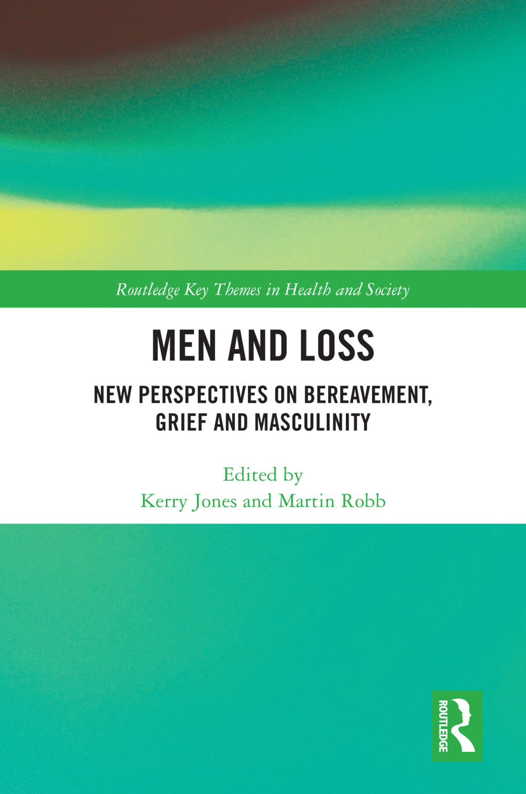Men and Loss New Perspectives on Bereavement, Grief and Masculinity 1st Edition â€“ PDF/EPUB Version Downloadable