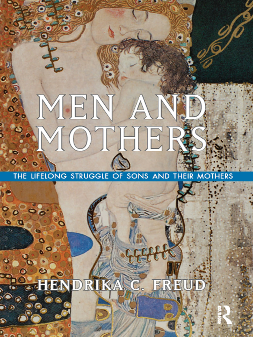 Men and Mothers The Lifelong Struggle of Sons and Their Mothers 1st Edition â€“ PDF/EPUB Version Downloadable