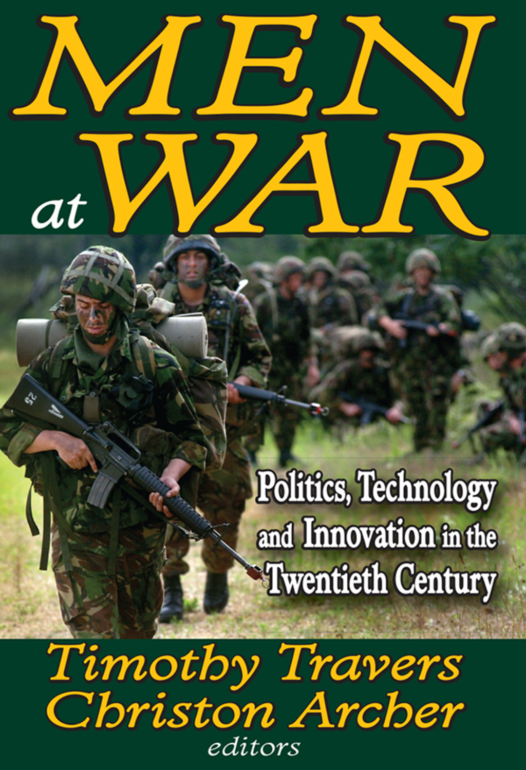 Men at War Politics, Technology, and Innovation in the Twentieth Century 1st Edition â€“ PDF/EPUB Version Downloadable