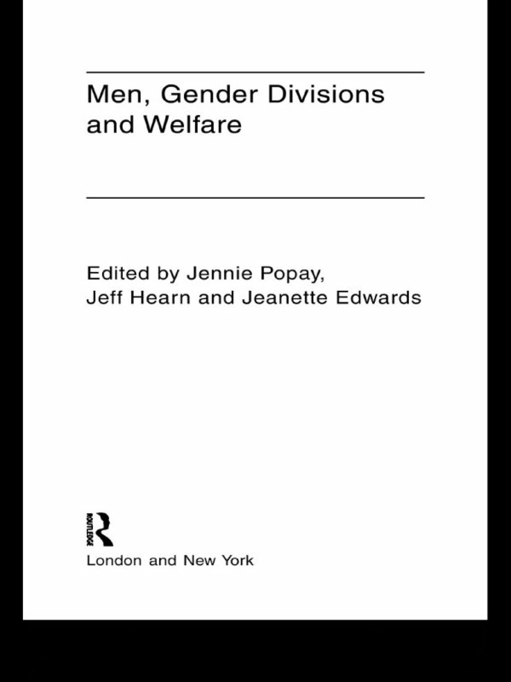 Men, Gender Divisions and Welfare 1st Edition â€“ PDF/EPUB Version Downloadable