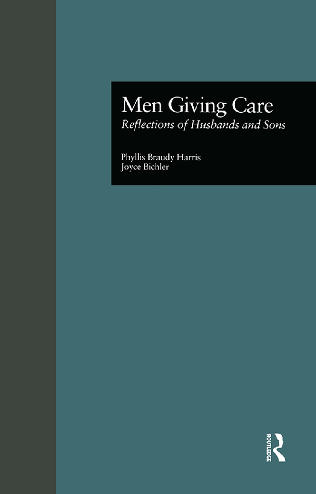 Men Giving Care Reflections of Husbands and Sons 1st Edition â€“ PDF/EPUB Version Downloadable