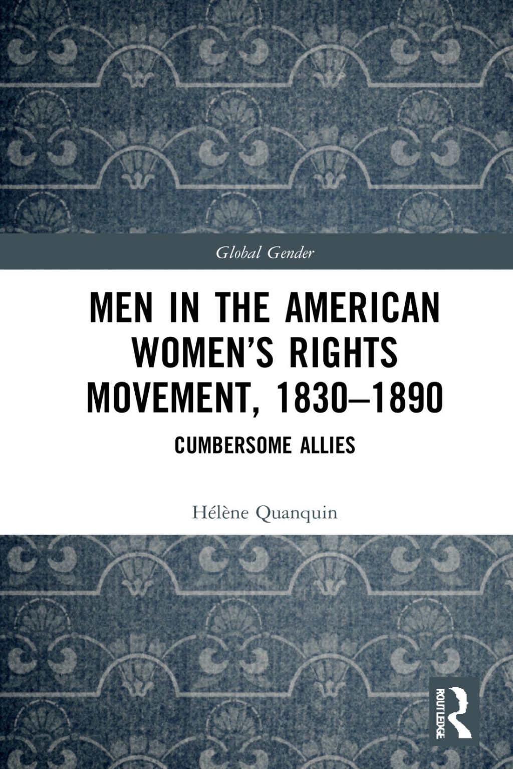 Men in the American Womenâ€™s Rights Movement, 1830â€“1890 Cumbersome Allies 1st Edition â€“ PDF/EPUB Version Downloadable