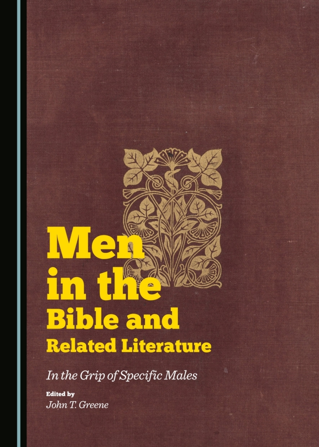 Men in the Bible and Related Literature In the Grip of Specific Males 1st Edition â€“ PDF/EPUB Version Downloadable